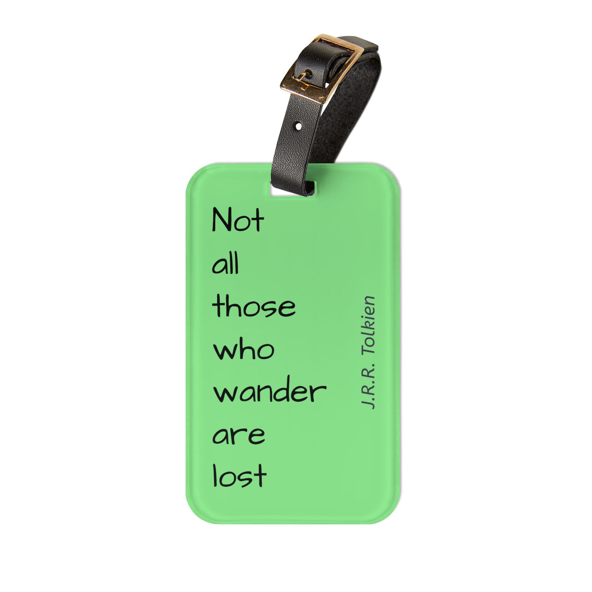 Not All Those Who Wander Are Lost luggage tag | Tolkien quote travel accessory