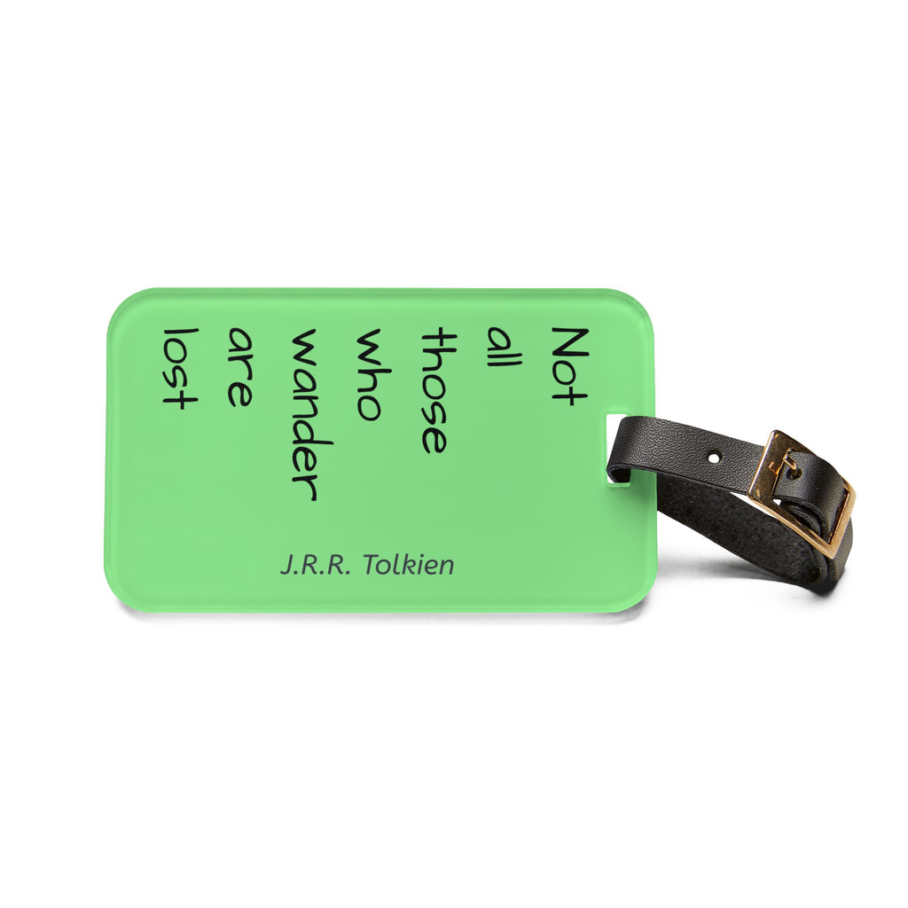 Not All Those Who Wander Are Lost luggage tag | Tolkien quote travel accessory