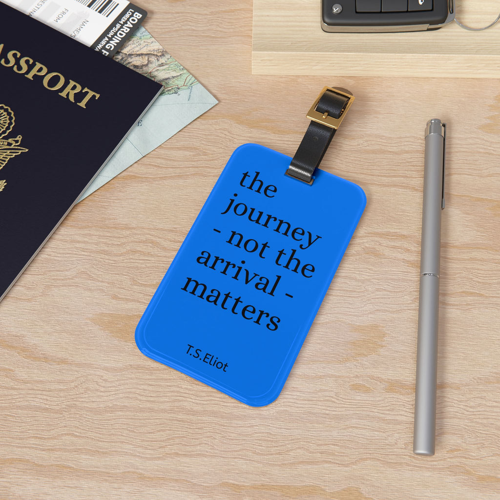 T.S. Eliot Quote Luggage Tag | The Journey Not The Arrival Matters